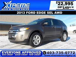  Ford Edge SEL AWD $149 bi-weekly APPLY NOW DRIVE NOW