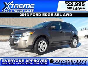  Ford Edge SEL AWD $149 bi-weekly APPLY NOW DRIVE NOW